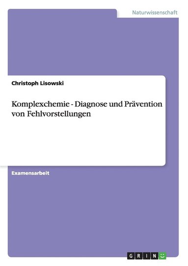 bokomslag Komplexchemie - Diagnose und Pravention von Fehlvorstellungen