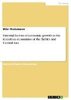 bokomslag External Factors of Economic Growth in the Transition Economies of the Baltics and Central Asia