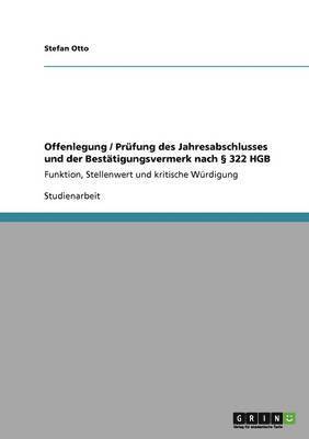 bokomslag Offenlegung / Prfung des Jahresabschlusses und der Besttigungsvermerk nach  322 HGB