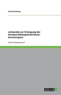 bokomslag Lehrprobe zur Erlangung der Herzsportbungsleiterlizenz