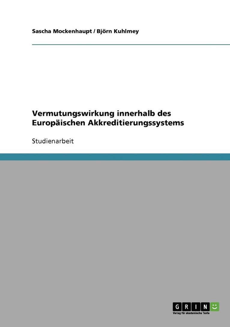 Vermutungswirkung innerhalb des Europaischen Akkreditierungssystems 1