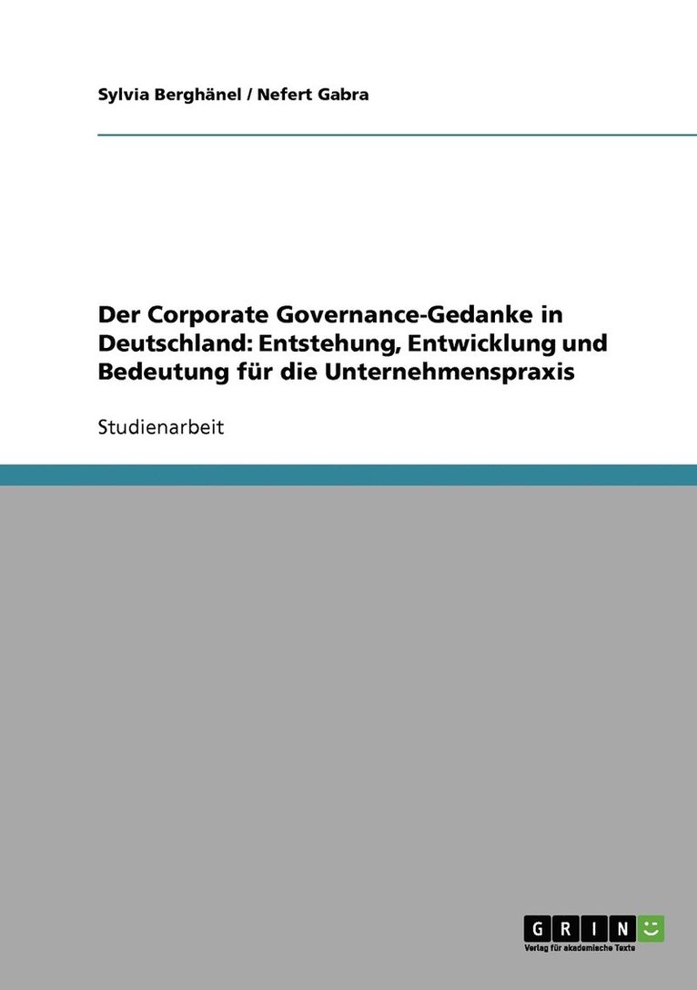 Der Corporate Governance-Gedanke in Deutschland 1