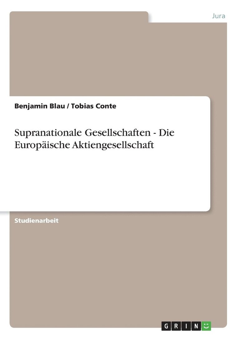 Supranationale Gesellschaften - Die Europische Aktiengesellschaft 1