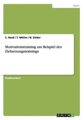 bokomslag Motivationstraining am Beispiel des Zielsetzungstrainings