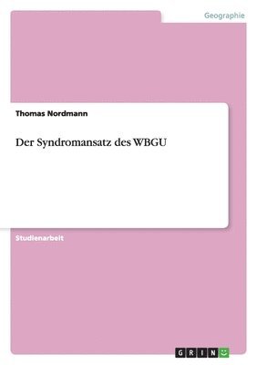 Thomas Nordmann - Syndromansatz des WBGU, Häftad
