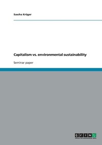 bokomslag Capitalism vs. environmental sustainability