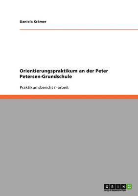 bokomslag Orientierungspraktikum an Der Peter Petersen-Grundschule