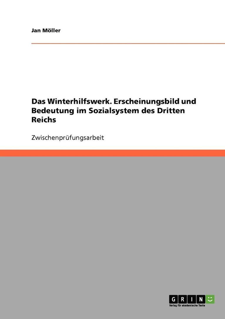 Jan M Ller, Jan Moller, Jan Möller - Winterhilfswerk. Erscheinungsbild und Bedeutung im Sozialsystem des Dritten Reichs, Häftad