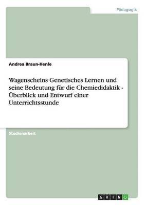 bokomslag Wagenscheins Genetisches Lernen und seine Bedeutung fr die Chemiedidaktik