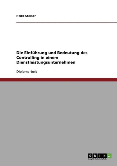 bokomslag Bedeutung des Controllings für ein Dienstleistungsunternehmen