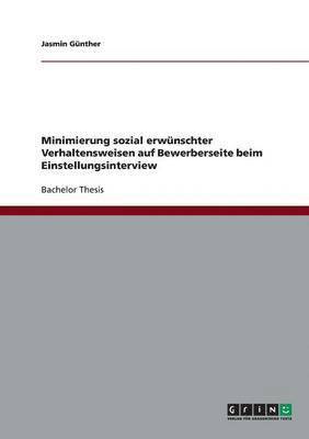 bokomslag Minimierung Sozial Erwunschter Verhaltensweisen Auf Bewerberseite Beim Einstellungsinterview