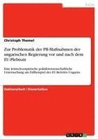 bokomslag Zur Problematik Der PR-Manahmen Der Ungarischen Regierung VOR Und Nach Dem Eu-Plebiszit