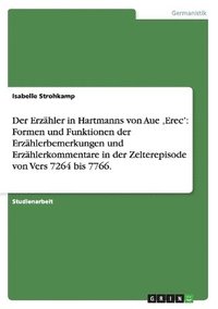 bokomslag Der Erzahler in Hartmanns Von Aue 'Erec'