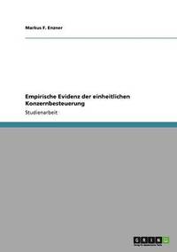 bokomslag Empirische Evidenz der einheitlichen Konzernbesteuerung