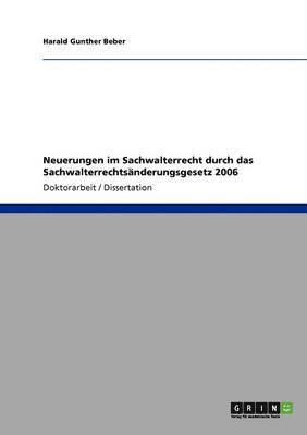 Neuerungen im Sachwalterrecht durch das Sachwalterrechtsnderungsgesetz 2006 1