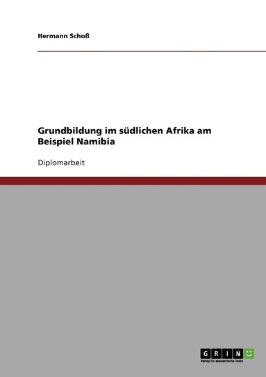 bokomslag Grundbildung im sdlichen Afrika am Beispiel Namibia