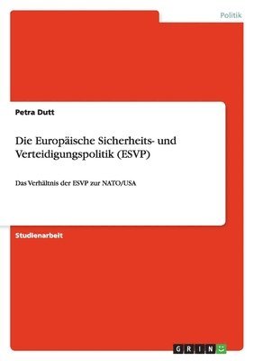 bokomslag Europäische Sicherheits- und Verteidigungspolitik (ESVP)