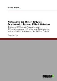 bokomslag Marktanalyse des Offshore Software Development in den neuen EU-Beitrittslndern