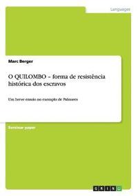 bokomslag O QUILOMBO - forma de resistência histórica dos escravos