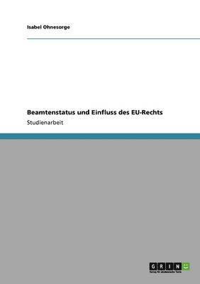 Beamtenstatus und Einfluss des EU-Rechts