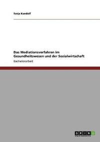 bokomslag Das Mediationsverfahren Im Gesundheitswesen Und Der Sozialwirtschaft