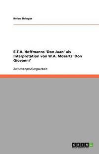 bokomslag E.T.A. Hoffmanns 'Don Juan' als Interpretation von W.A. Mozarts 'Don Giovanni'