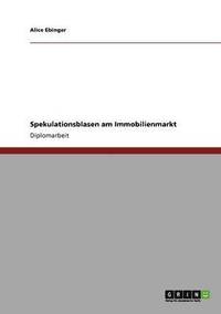 bokomslag Spekulationsblasen am Immobilienmarkt