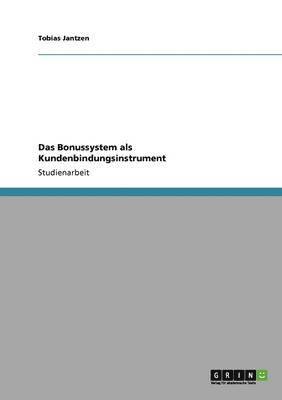 Das Bonussystem als Kundenbindungsinstrument 1