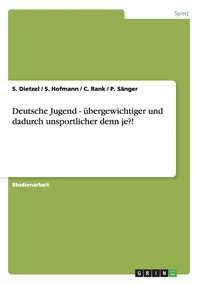 bokomslag Deutsche Jugend -  Bergewichtiger Und Da