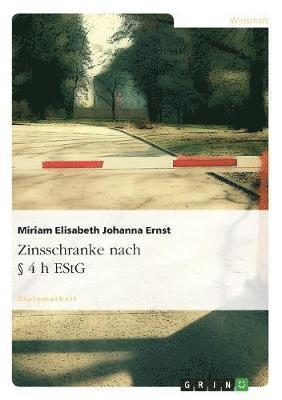 bokomslag Zinsschranke nach § 4 h EStG