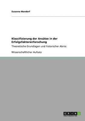 Klassifizierung der Ansätze in der Erfolgsfaktorenforschung