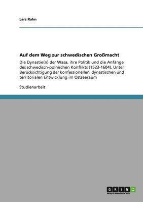 bokomslag Auf dem Weg zur schwedischen Gromacht