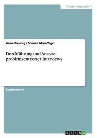 bokomslag Durchfhrung und Analyse problemzentrierter Interviews