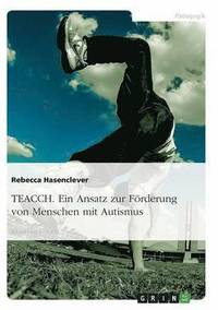 bokomslag TEACCH. Ein Ansatz zur Förderung von Menschen mit Autismus