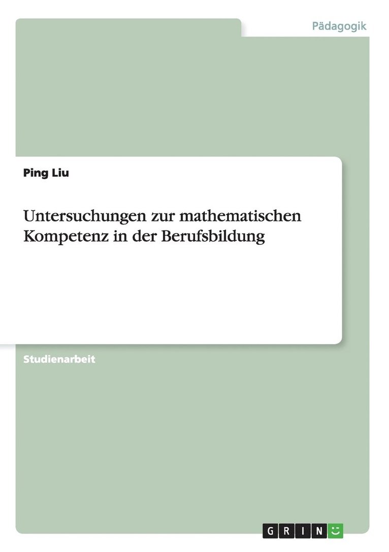 Untersuchungen Zur Mathematischen Kompetenz in Der Berufsbildung 1