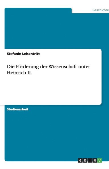 bokomslag Die Förderung der Wissenschaft unter Heinrich II.