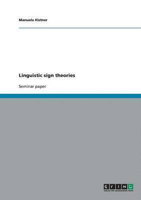 Linguistic sign theories 1