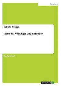bokomslag Ibsen ALS Norweger Und Europaer
