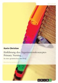 bokomslag Einführung des Organisationskonzeptes Primary Nursing