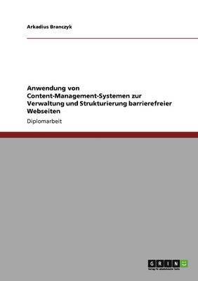 bokomslag Anwendung von Content-Management-Systemen zur Verwaltung und Strukturierung barrierefreier Webseiten