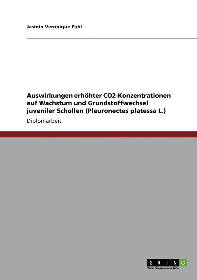 Auswirkungen Erhohter Co2-Konzentrationen Auf Wachstum Und Grundstoffwechsel Juveniler Schollen (Pleuronectes Platessa L.) 1