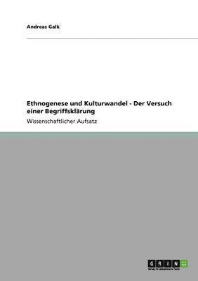 bokomslag Ethnogenese und Kulturwandel - Der Versuch einer Begriffsklärung