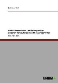 bokomslag Bücher-Bestenlisten - Stille Wegweiser zwischen Verkaufslisten und Reklameschriften