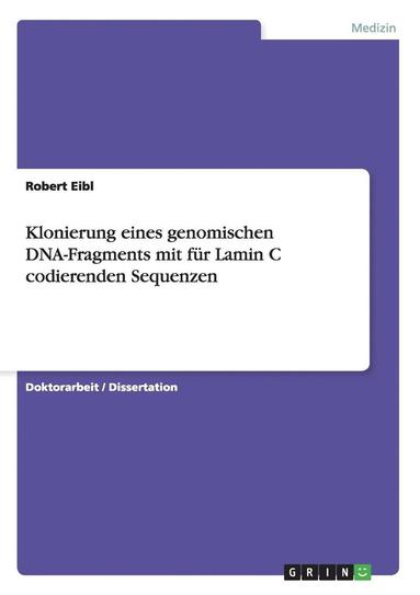 bokomslag Klonierung Eines Genomischen DNA-Fragments Mit Fur Lamin C Codierenden Sequenzen