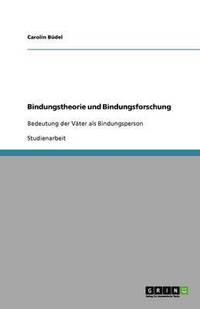 bokomslag Bindungstheorie und Bindungsforschung