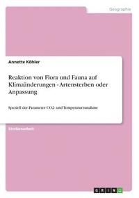 bokomslag Reaktion Von Flora Und Fauna Auf Klimaanderungen - Artensterben Oder Anpassung