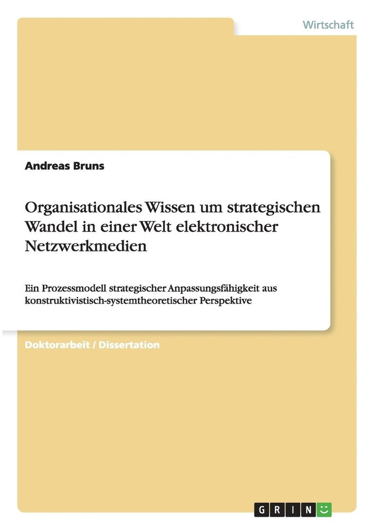 Organisationales Wissen Um Strategischen Wandel in Einer Welt Elektronischer Netzwerkmedien 1