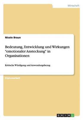 Bedeutung, Entwicklung Und Wirkungen 'Emotionaler Ansteckung' in Organisationen 1