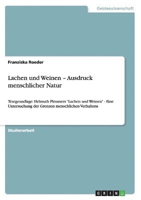 bokomslag Lachen Und Weinen - Ausdruck Menschlicher Natur