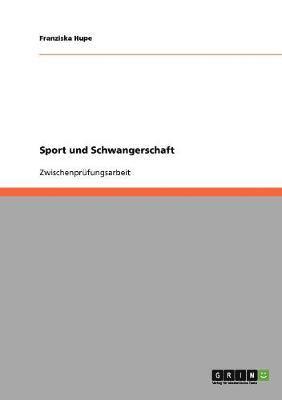 bokomslag Sport Und Schwangerschaft